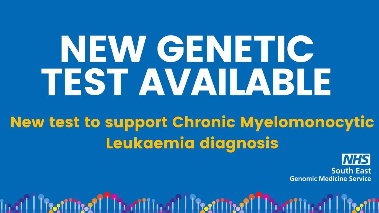 New genetic test available for Chronic Myelomonocytic Leukaemia