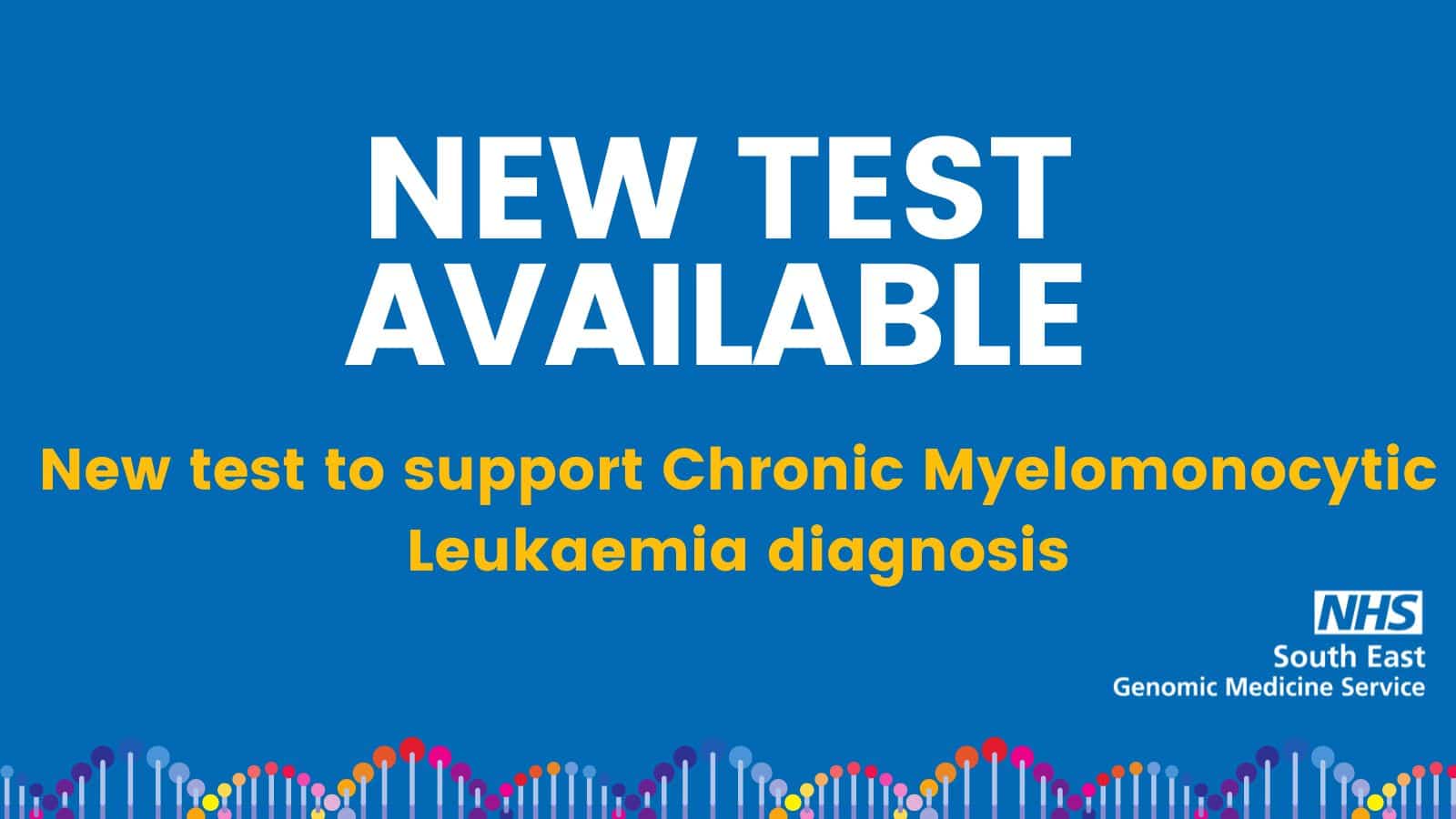 New genetic test available to support Chronic Myeloid Leukaemia diagnosis