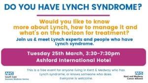 If you have been diagnosed with Lynch syndrome and you live in Kent & Medway, join us for conversation and information on March 25th.