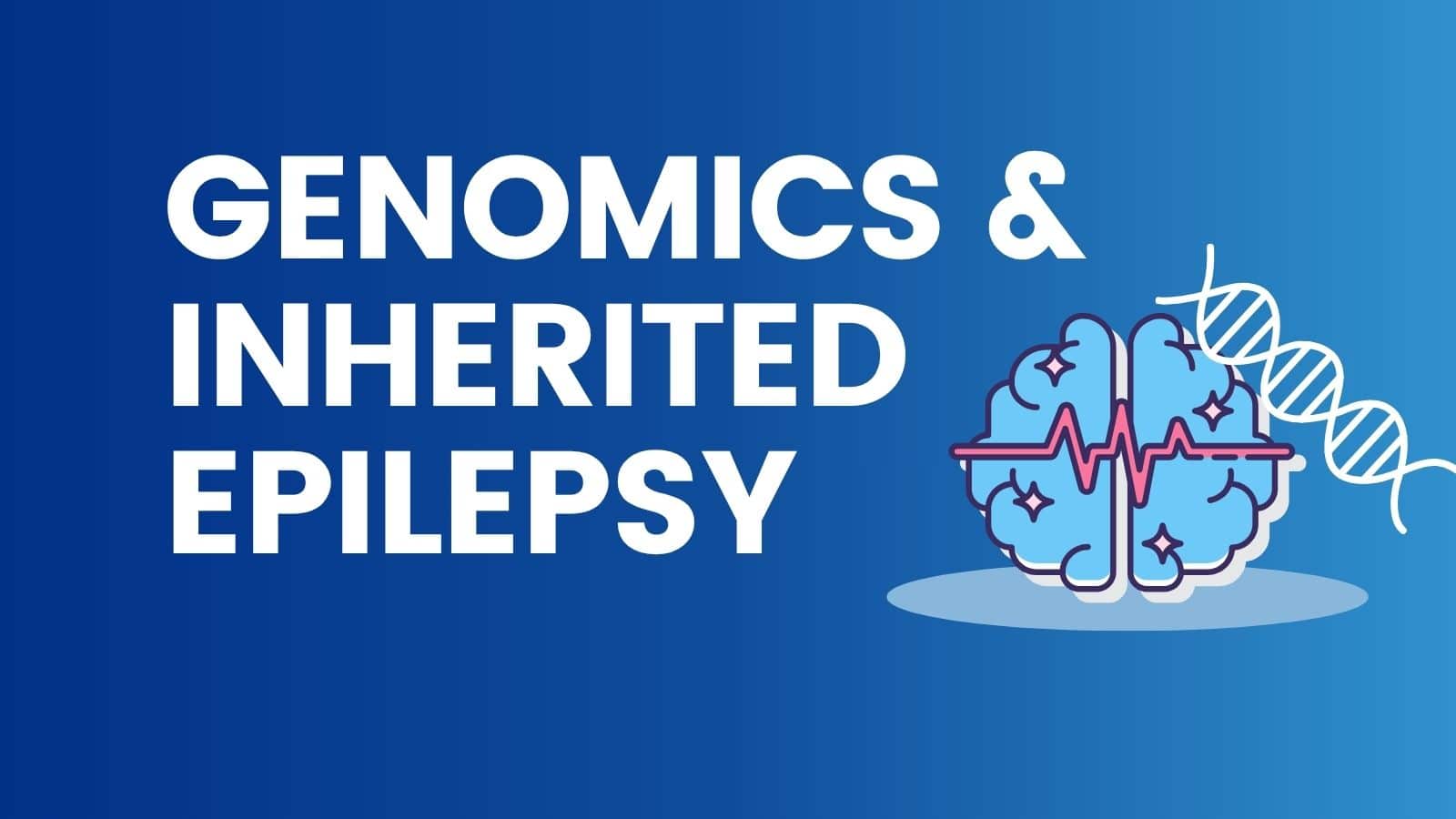 Genomics & Epilepsy