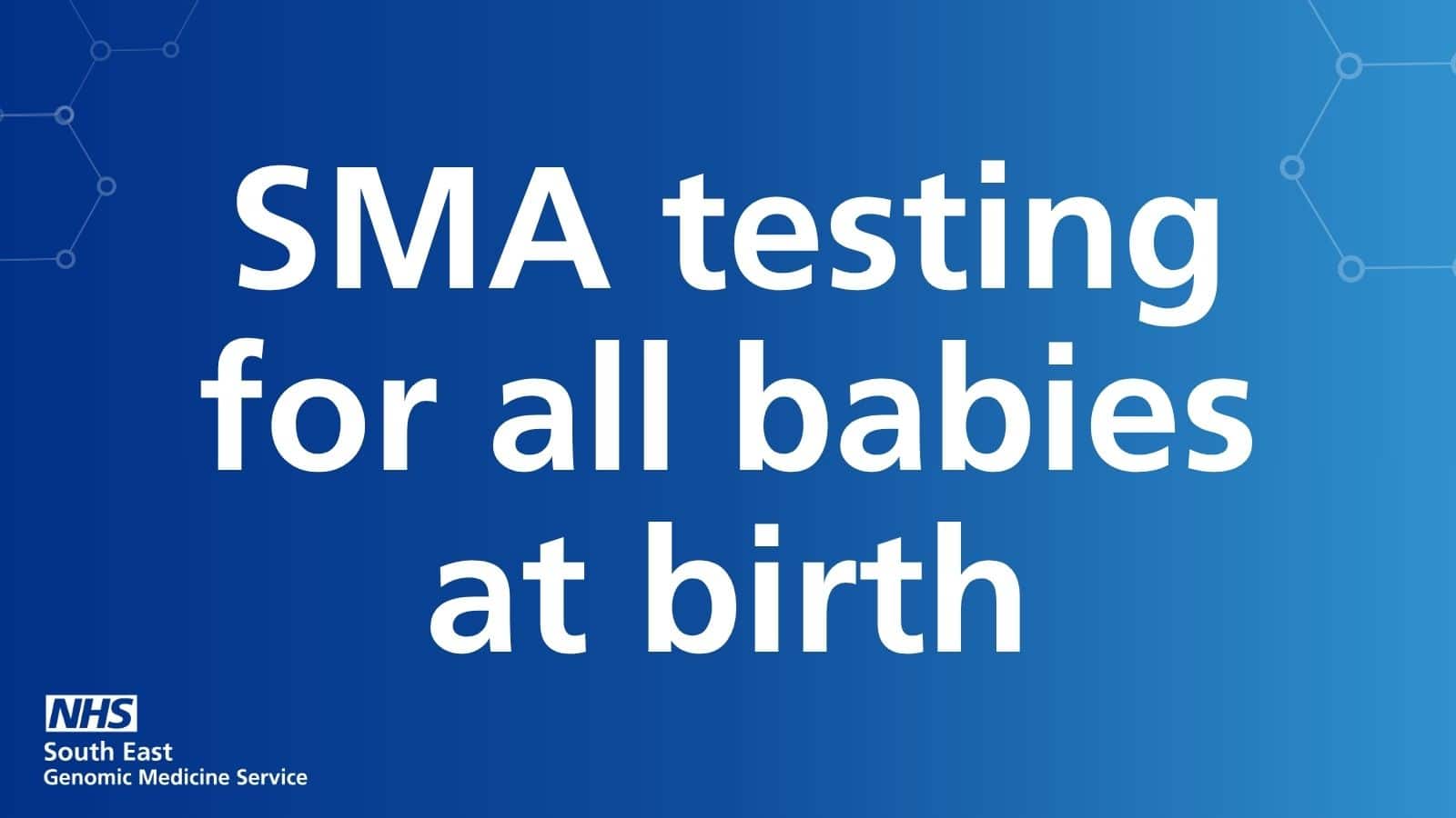 Screening for Spinal Muscular Atrophy will start to be offered to babies from today
